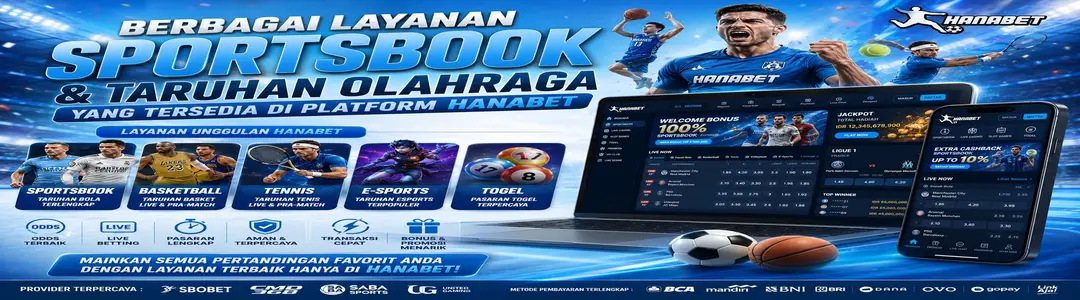 Berbagai layanan sportsbook dan taruhan olahraga yang tersedia di platform Hanabet